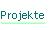 Projekte.